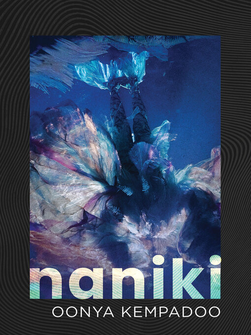 Title details for Naniki by Oonya Kempadoo - Available